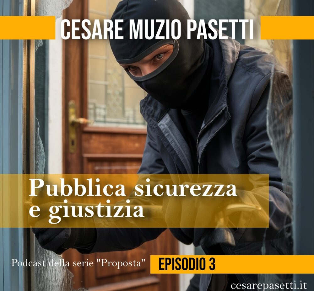 La pubblica sicurezza e la giustizia